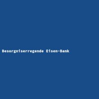 Besorgniserregende Eisen-Bank