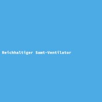 Reichhaltiger Samt-Ventilator