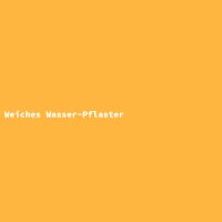 Weiches Wasser-Pflaster