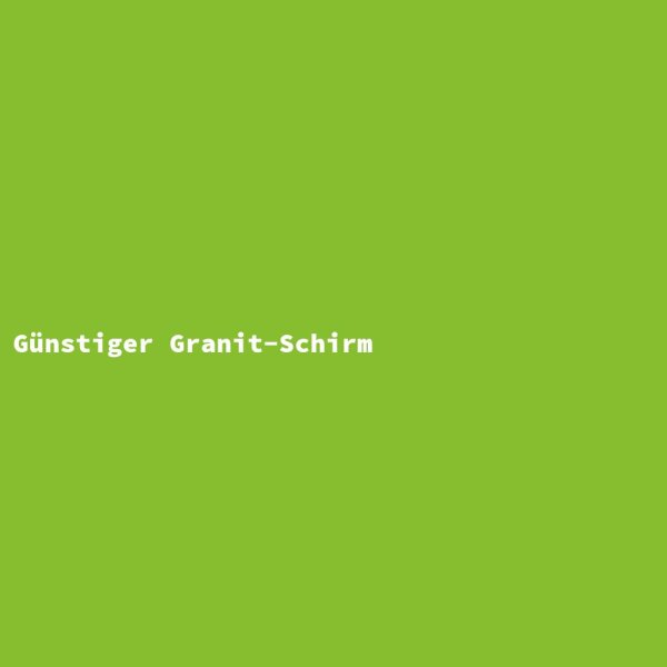 G&uuml;nstiger Granit-Schirm