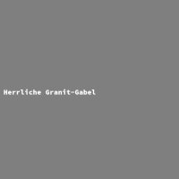 Herrliche Granit-Gabel