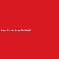 Herrliche Granit-Gabel