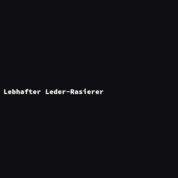 Lebhafter Leder-Rasierer